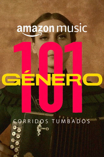 Género 101: Corridos Tumbados movie poster