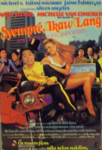 Syempre, Ikaw Lang: Ang Syota Kong Imported movie poster