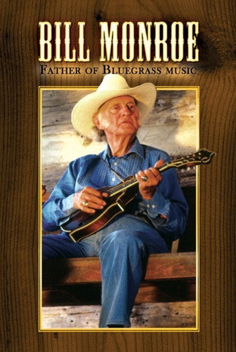 Bill Monroe: Father of Bluegrass Music movie poster