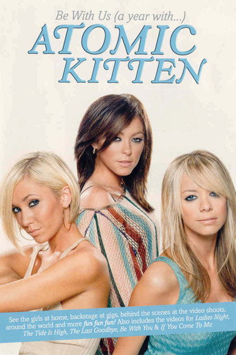Atomic Kitten - Be With Us A Year With Atomic Kitten movie poster