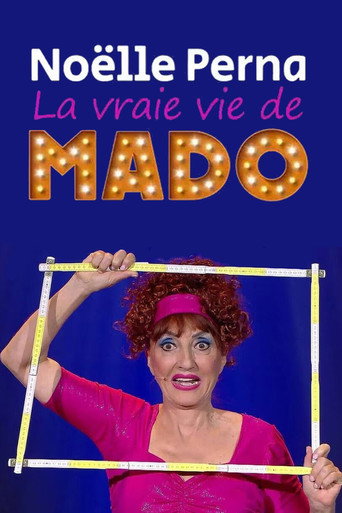 Noëlle Perna - La vraie vie de Mado movie poster