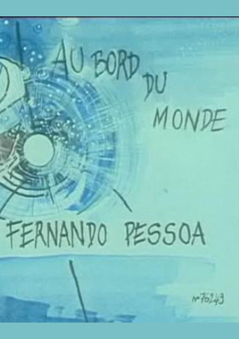 Au bord du monde - Fernando Pessoa movie poster