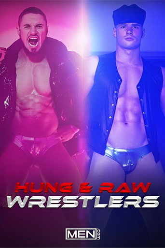 Hung & Raw Wrestlers movie poster
