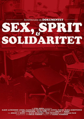 Dokumentet – Sex, sprit och solidaritet movie poster