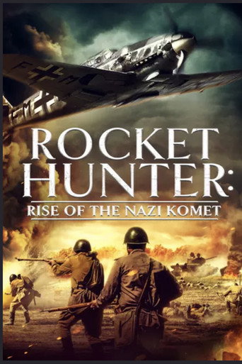 Rocket Hunter: Rise of the Nazi Komet movie poster