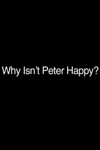 Why Isn't Peter Happy? movie poster