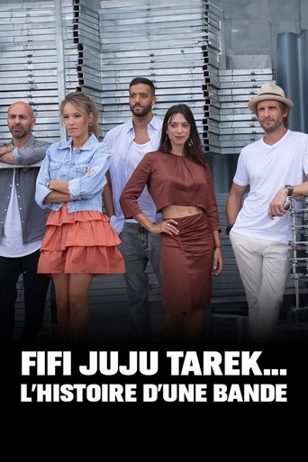 Fifi, Juju, Tarek … L'histoire d'une bande movie poster