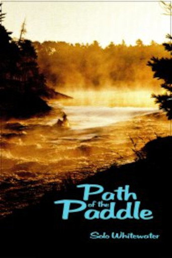 Path of the Paddle: Solo Whitewater movie poster