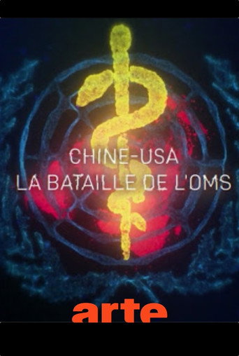 Chine-USA, la bataille de l'OMS movie poster