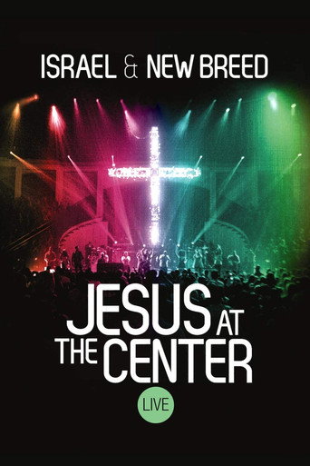 Israel & New Breed: Jesus At the Center movie poster