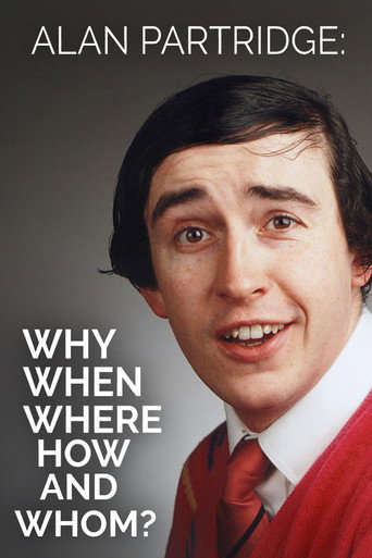 Alan Partridge: Why, When, Where, How And Whom? movie poster