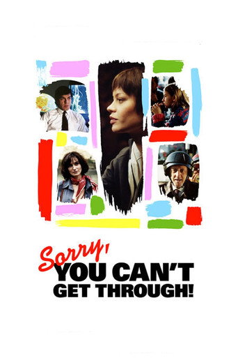 Sorry, You Can't Get Through! movie poster
