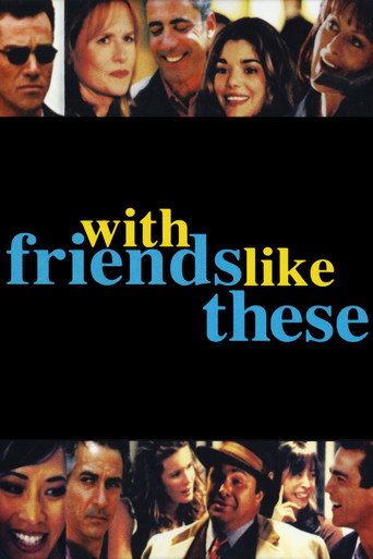 With Friends Like These movie poster