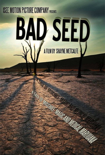 Bad Seed: A Tale of Mischief, Magic, and Medical Marijuana movie poster