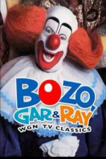 Bozo, Gar & Ray: WGN TV Classics movie poster