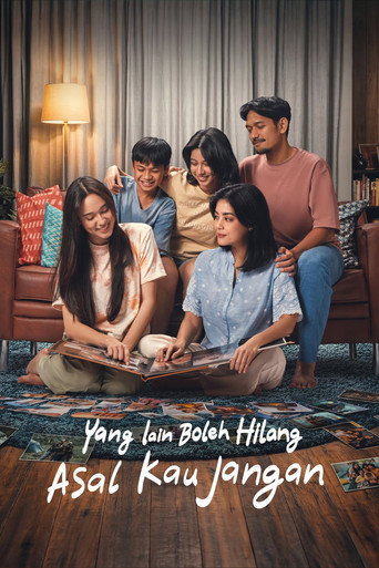 Yang Lain Boleh Hilang Asal Kau Jangan movie poster