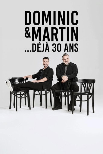 Dominic et Martin : 30 Ans Déjà movie poster
