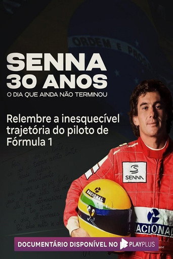 Senna 30 Anos: O Dia que Ainda Não Terminou movie poster