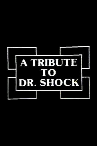 A Tribute to Dr. Shock movie poster