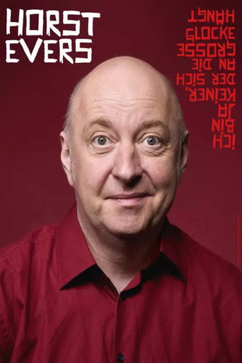 Horst Evers - Ich bin ja keiner, der sich an die große Glocke hängt movie poster
