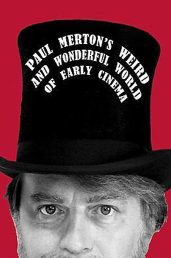 Paul Merton's Weird and Wonderful World of Early Cinema movie poster