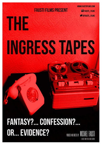 The Ingress Tapes movie poster