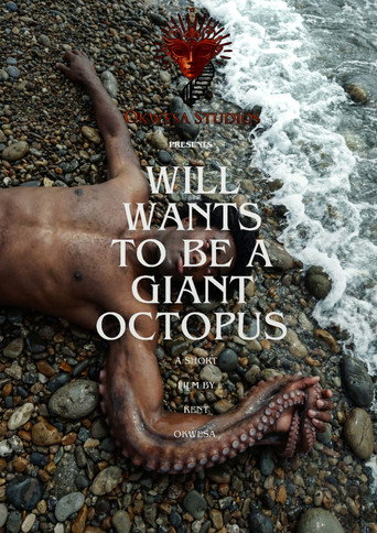 Will Wants To Be A Giant Octopus movie poster