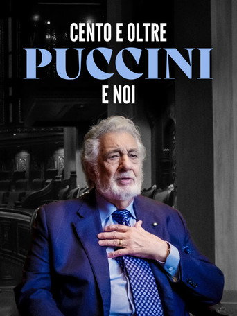 Cento e oltre. Puccini e noi movie poster