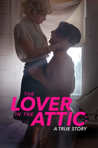 The Lover in the Attic: A True Story movie poster
