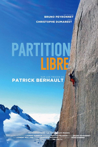 Partition Libre - Sur Les Traces De Patrick Berhault movie poster