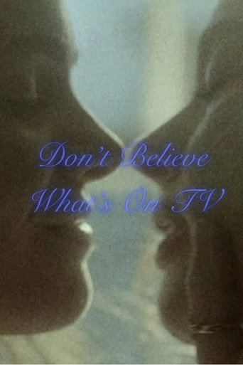 Don't Believe What's On TV movie poster