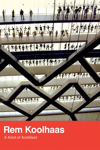 Rem Koolhaas: A Kind of Architect movie poster