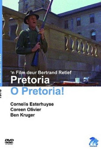 Pretoria O Pretoria! movie poster