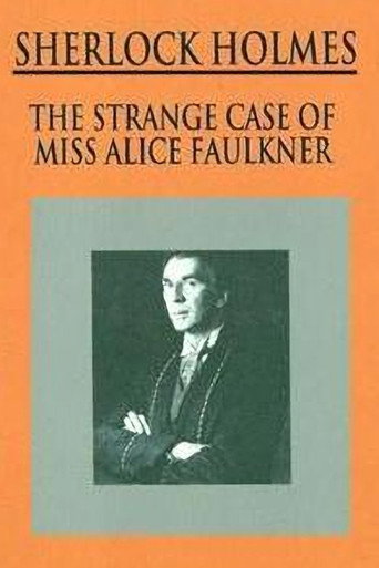 Sherlock Holmes: The Strange Case of Alice Faulkner movie poster