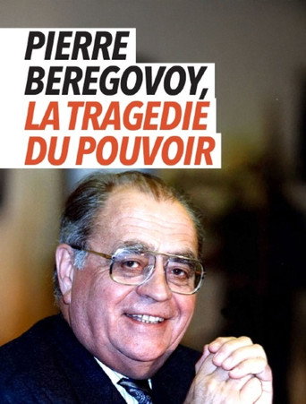 Pierre Bérégovoy, la tragédie du pouvoir movie poster