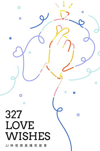 327 Love Wishes JJ林俊杰直播见面会 movie poster