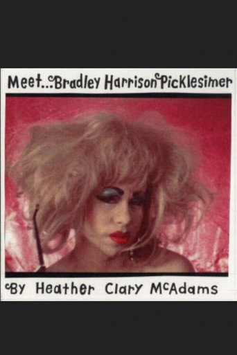Meet ... Bradley Harrison Picklesimer movie poster