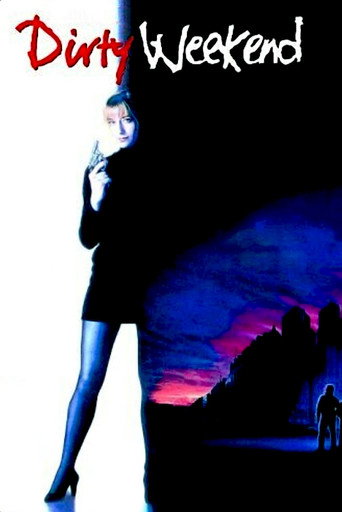 Dirty Weekend movie poster