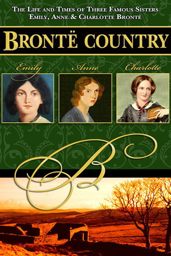 Brontë Country: The Story of Emily, Charlotte & Anne Brontë movie poster