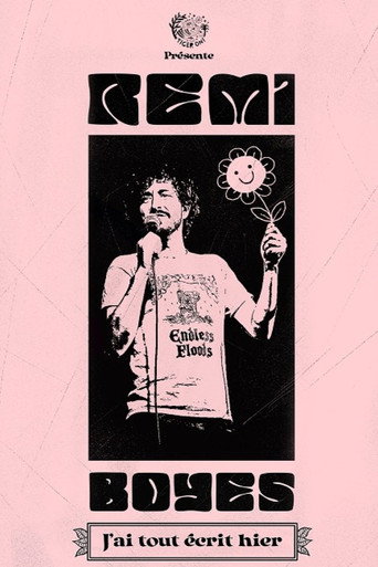 Rémi Boyes : J'ai tout écrit hier movie poster