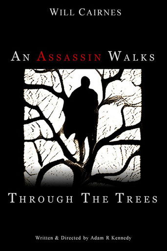 An Assassin Walks Through the Trees movie poster