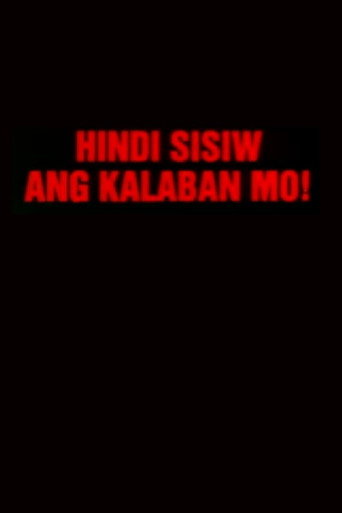 Hindi Sisiw Ang Kalaban Mo movie poster