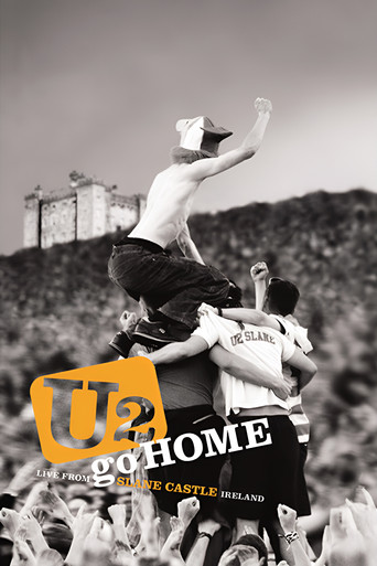 U2 Go Home: Live from Slane Castle, Ireland movie poster