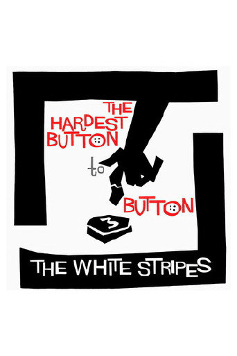The Hardest Button to Button movie poster