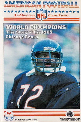 World Champions! The Story of the 1985 Chicago Bears movie poster
