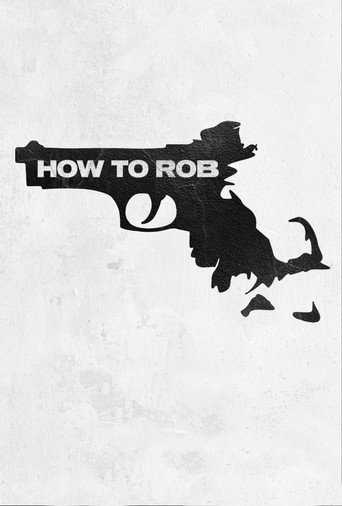 How to Rob movie poster