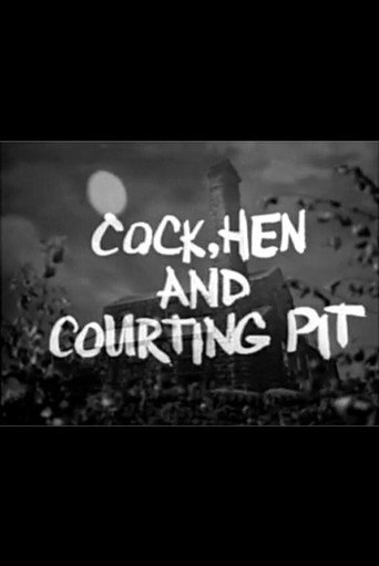 Cock, Hen and Courting Pit movie poster