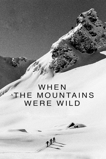 When the Mountains Were Wild movie poster
