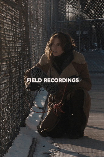Field Recordings movie poster