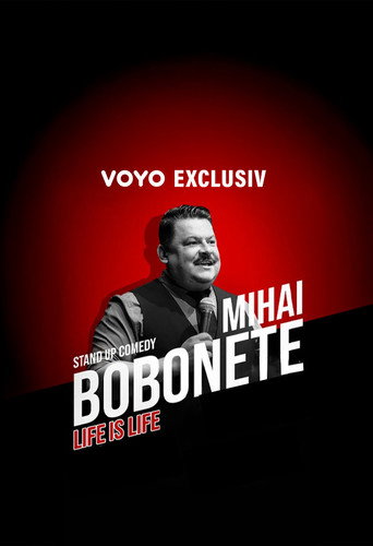 Mihai Bobonete - "Life is life" movie poster